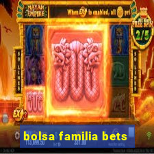 bolsa familia bets